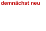 demnächst neu